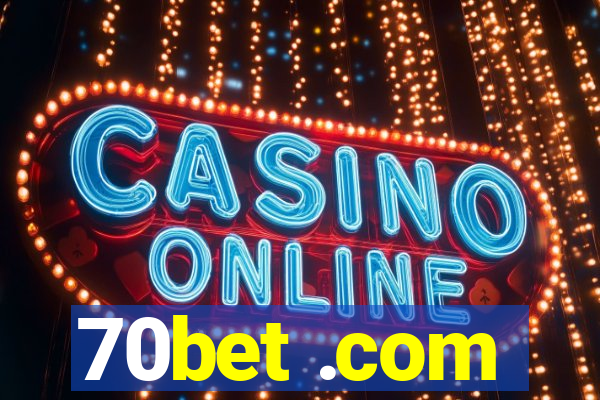 70bet .com